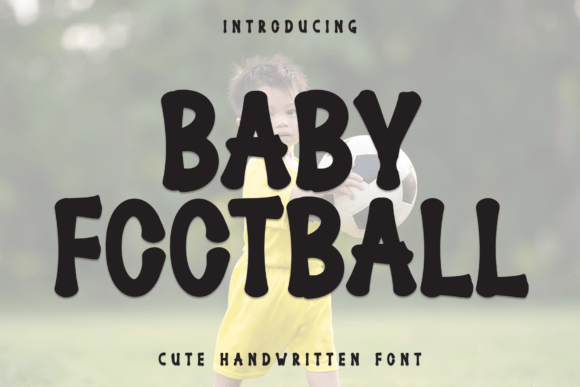 Baby Football: The Playful Typeface for Authentic Small Business Branding