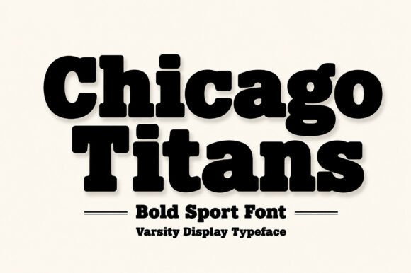 Chicago Titans: The Ultimate Sport Display Font for Bold Branding