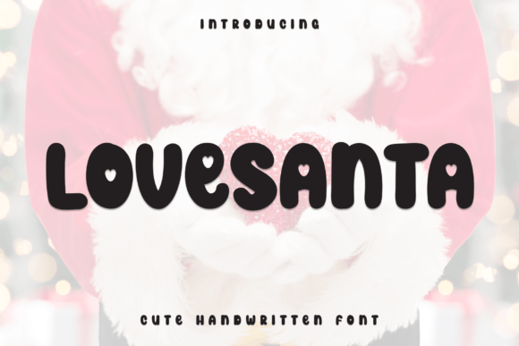Lovesanta: The Handwritten Display Font for Scroll-Stopping Campaigns