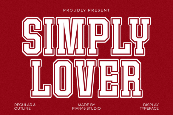 Simply Lover: The Bold Typeface That Elevates Your Valentine's Campaign
