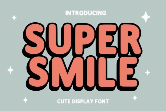 Super Smile: The Friendly Typeface for Small Business Branding