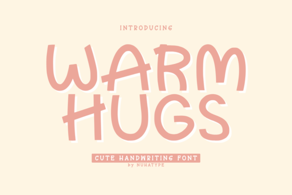 Warm Hugs: The Perfect Handcrafted Typeface for Your Craft Business