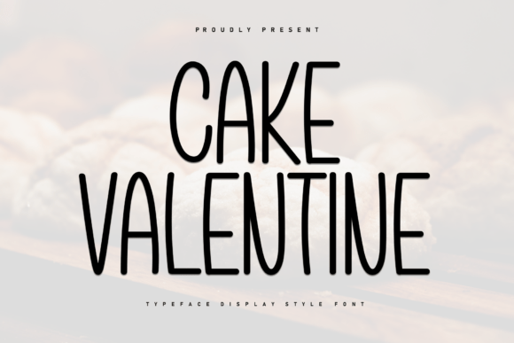 Why Cake Valentine Font Is the Perfect Display Typeface for Your Brand