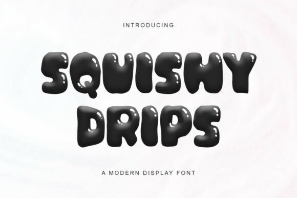 Why Squishy Drips Is the Perfect Modern Display Font for Editorial Design
